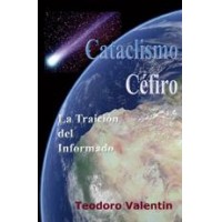 Cataclismo Cfiro. La Traicin del Informado (novela).