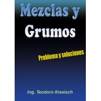 Mezclas y Grumos. Problema y soluciones (ebook)