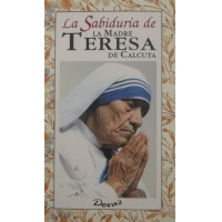 La Sabiduria de la Madre Teresa de Calcuta