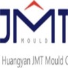 TAIZHOU HUANGYAN JMT MOULD CO LTD