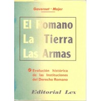 El romano, La tierra, Las armas